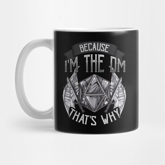 Because I'm The DM That's Why by theperfectpresents